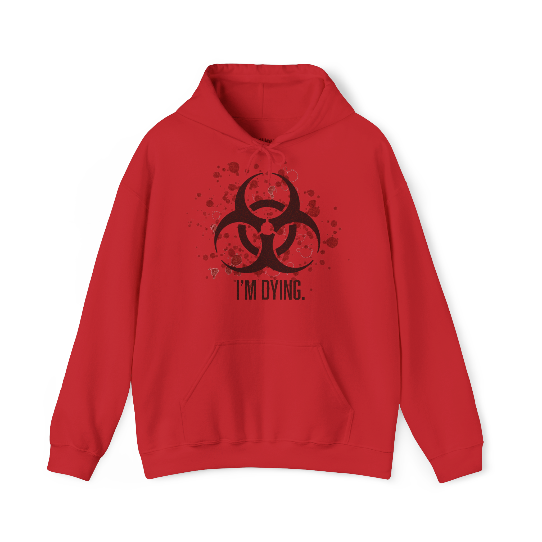"I'M DYING." | Hoodie